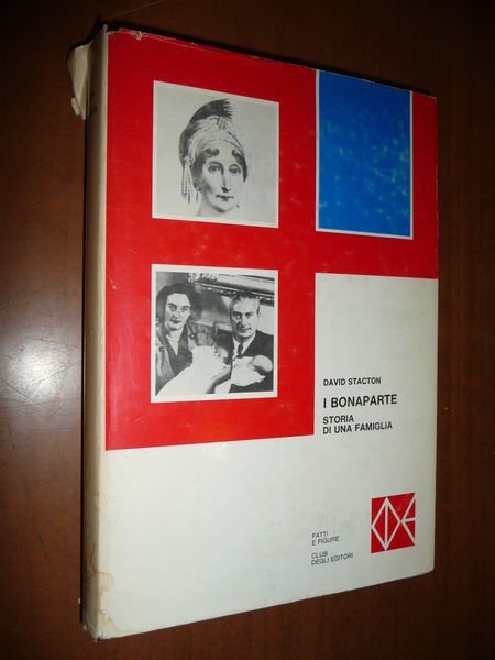 I BONAPARTE STORIA DI UNA FAMIGLIA DAVID STACTON 1967 DISCENDENZA …