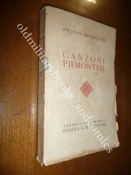 CANZONI PIEMONTESI ANGELO BROFFERIO CENTINAIA DI CANZONI PIEMONTESI IN DIALETTO
