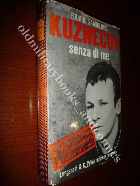 SENZA DI ME EDUARD SAMUILOVIC KUZNECOV DIARIO DA CAMPO CONCENTRAMENTO …