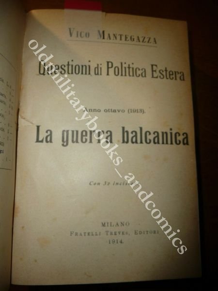 LA GUERRA TURCO-BALCANICA QUESTIONI LA GUERRA BALCANICA MONTENEGRO 3 VOL …