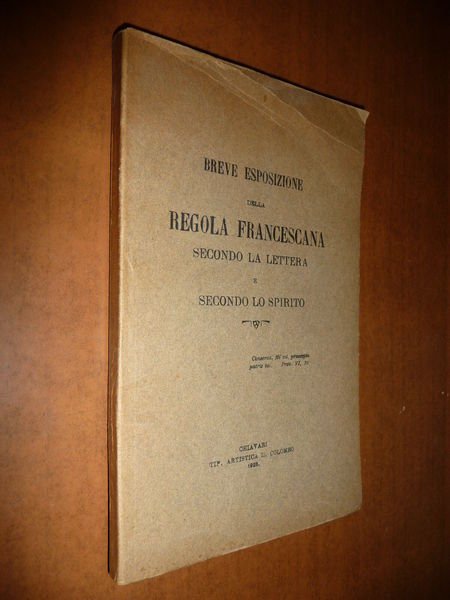 BREVE ESPOSIZIONE DELLA REGOLA FRANCESCANA SECONDO LA LETTERA E SECONDO …