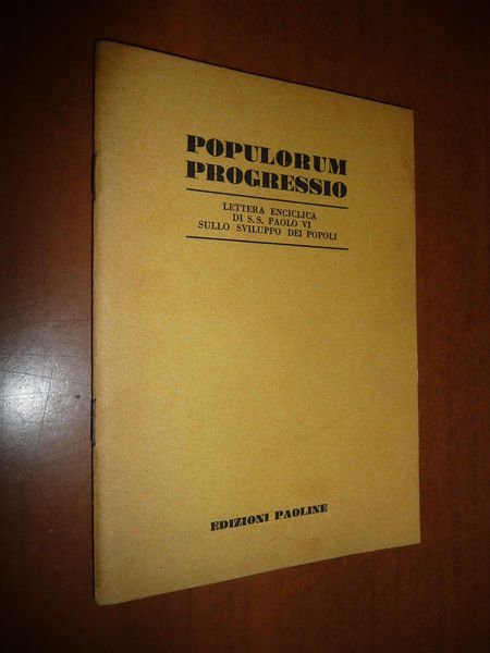 LETTERA ENCICLICA POPULORUM PROGRESSIO SVILUPPO DEI POPOLI DI PAPA PAOLO …