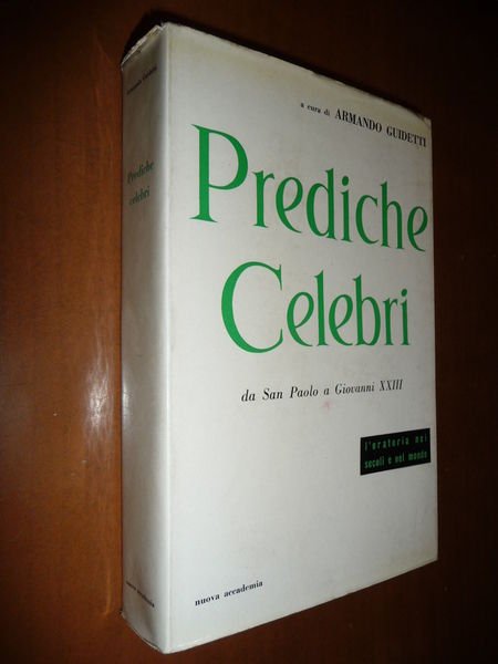 PREDICHE CELEBRI DA SAN PAOLO A GIOVANNI XXIII L'ORATORIA NEI …