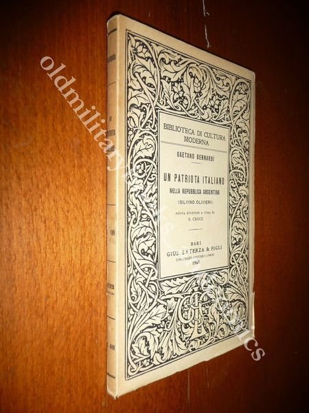 UN PATRIOTA ITALIANO NELLA REPUBBLICA ARGENTINA (S. OLIVIERI) GAETANO BERNARDI