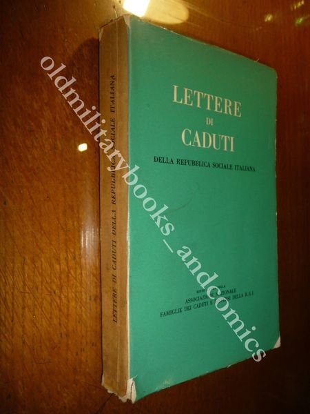 LETTERE DI CADUTI DELLA REPUBBLICA SOCIALE ITALIANA 1960 RARA I^ …