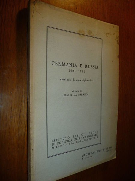 GERMANIA E RUSSIA 1921-1941 VENTI ANNI DI STORIA DIPLOMATICA TRATTATO …