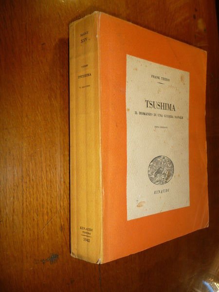 TSUSHIMA IL ROMANZO DI UNA GUERRA NAVALE FRANK THIESS GUERRA …