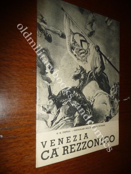 VENEZIA CA REZZONICO IL MUSEO DEL SETTECENTO VENEZIANO BROSSURA 1936