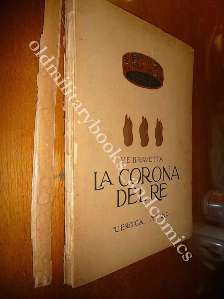 LA CORONA DEL RE V.E. BRAVETTA BELLE ILLUSTRAZIONI MORBIDUCCI 1925 …