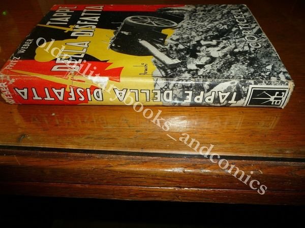 TAPPE DELLA DISFATTA WEBER LA WWI VISTA DALLA PARTE DI …