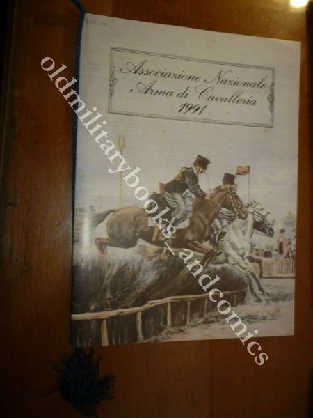 CALENDARIO ASSOCIAZIONE NAZIONALE ARMA DI CAVALLERIA 1991 CON CORDONE E …