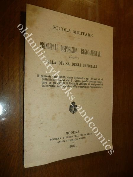 PRINCIPALI DISPOSIZIONI REGOLAMENTARI RELATIVE ALLA DIVISA DEGLI UFFICIALI 1902