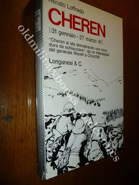 CHEREN 31 GENNAIO 27 MARZO 1941 L'ULTIMA BATTAGLIA IN ERITRA …