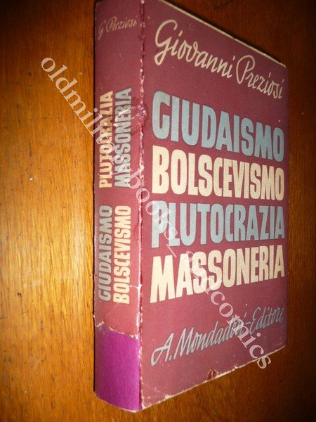 GIUDAISMO BOLSCEVISMO PLUTOCRAZIA MASSONERIA GIOVANNI PREZIOSI 1943 I^ Ed. SOVRACC. …