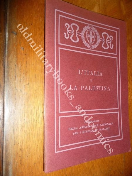 LE RELAZIONI FRA L'ITALIA E LA PALESTINA PASQUALE BALDI DA …