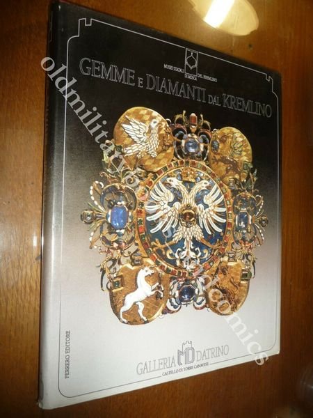 GEMME E DIAMANTI DAL KREMLINO CATALOGO MOSTRA TENUTA A TORINO …