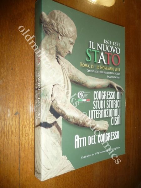 1861-1871 IL NUOVO STATO UNITA D'ITALIA ATTI DEL CONVEGNO PER …