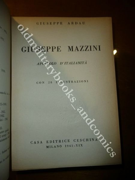 GIUSEPPE MAZZINI APOSTOLO D'ITALIANITA GIUSEPPE ARDAU CESCHINA 1941