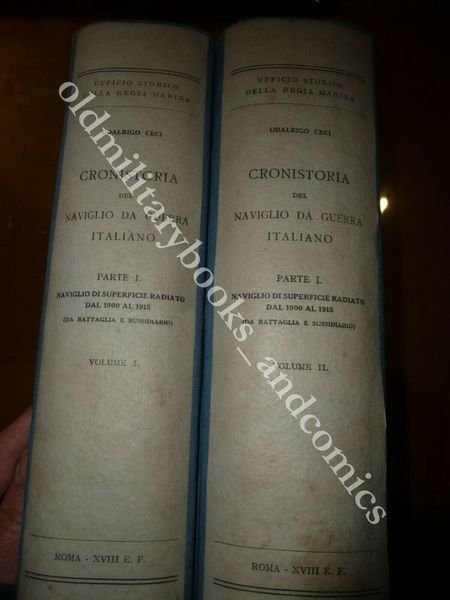 CRONISTORIA DEL NAVIGLIO DA GUERRA ITALIANO Voll. I e II …