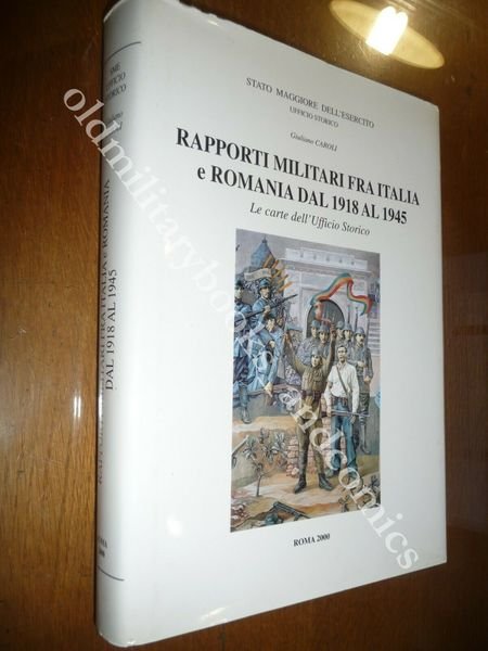 RAPPORTI MILITARI FRA ITALIA E ROMANIA DAL 1918 AL 1945 …