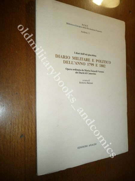 I DIARI DELL'ETA' GIACOBINA DIARIO MILITARE E POLITICO DELL'ANNO 1799 …