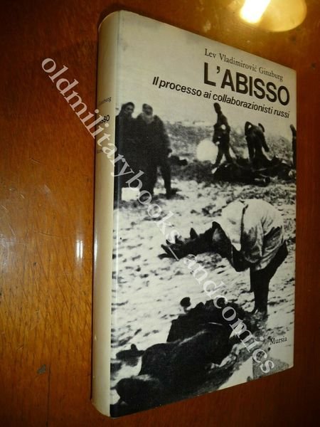 L'ABISSO IL PROCESSO AI COLLABORAZIONISTI RUSSI LEV VLADIMIROVIC GINZBURG