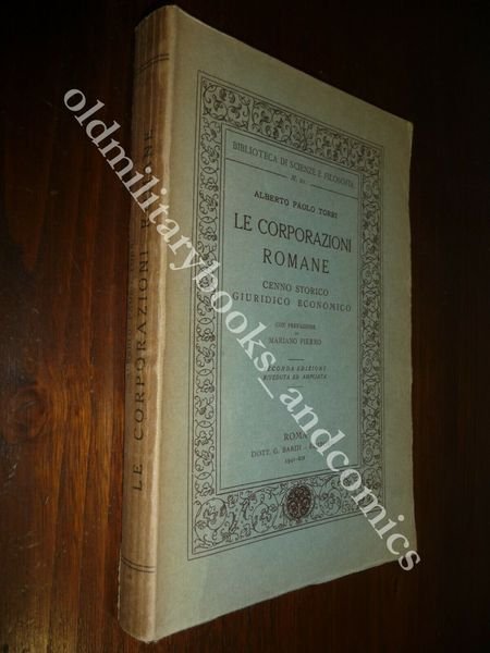 LE CORPORAZIONI ROMANE CENNO STORICO GIURIDICO ECONOMICO PREFAZIONE DI PIERRO | Immagine Gallery 1