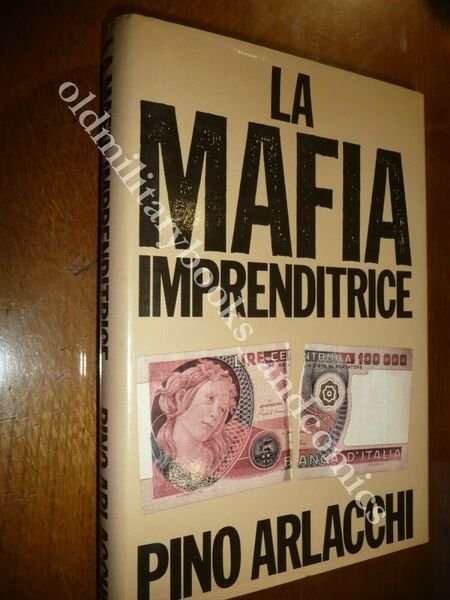 LA MAFIA IMPRENDITRICE L'ETICA MAFIOSA LO SPIRITO DEL CAPITALISMO PINO …