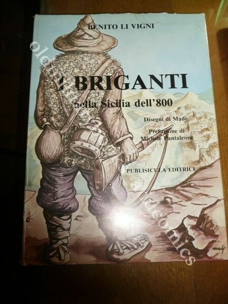 I BRIGANTI NELLA SICILIA DELL'800 BENITO LI VIGNI CON DISEGNI …