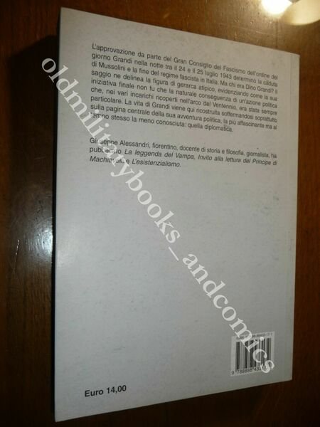 IL DIPLOMATICO DINO GRANDI GIUSEPPE ALESSANDRI OTTIME CONDIZIONI