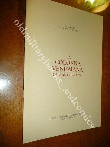 LA COLONNA VENEZIANA DI MONTAGNANA BORIN BATTAGLIA STORIA DELLA COLONNA | Immagine Gallery 1