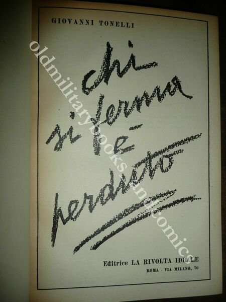 CHI SI FERMA E PERDUTO GIOVANNI TONELLI 1948 II^ Ed.