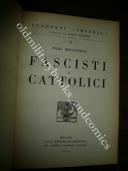 FASCISTI E CATTOLICI PIERO MISCIATTELLI 1924