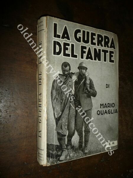 LA GUERRA DEL FANTE MARIO QUAGLIA MEMORIE DI UN FANTE …