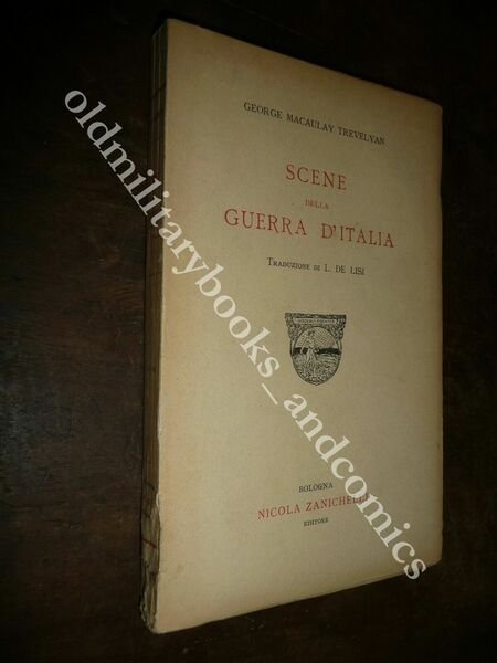 SCENE DELLA GUERRA D'ITALIA TREVELYAN GEORGE MACAULAY MEMORIE DI INGLESE …