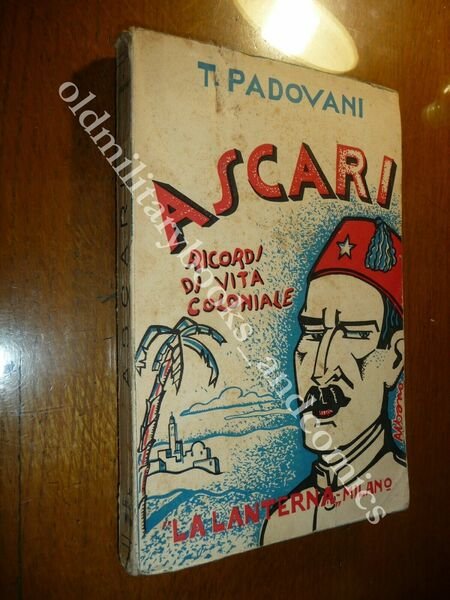 ASCARI RICORDI DI VITA COLONIALE TORQUATO PADOVANI 1933 I^ Ed. … | Immagine Gallery 1
