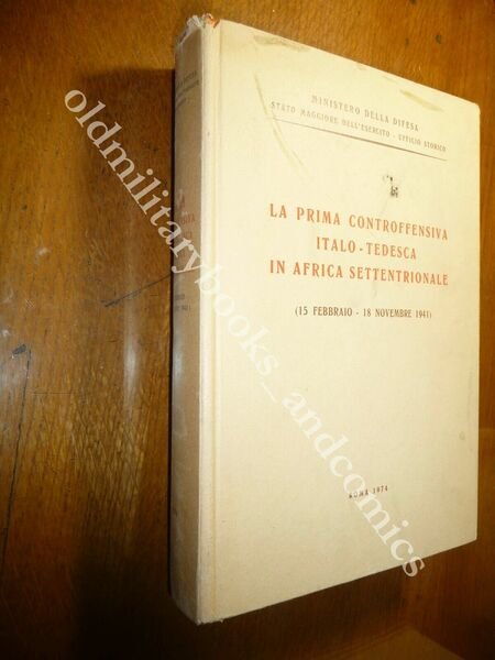 LA PRIMA CONTROFFENSIVA ITALO-TEDESCA IN AFRICA SETTENTRIONALE 15 feb 18 …