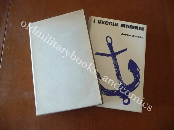I VECCHI MARINAI (DUE STORIE DEL PPORTO DI BAHIA) JORGE …