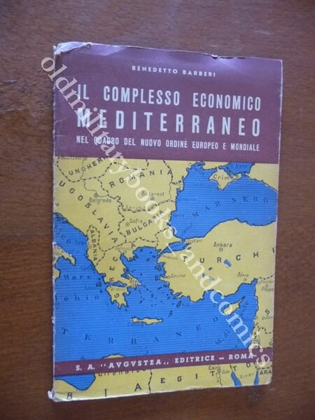 IL COMPLESSO ECONOMICO MEDITERRANEO NEL QUADRO NUOVO ORDINE EUROPEO E …