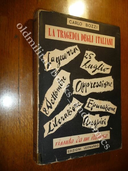 LA TRAGEDIA DEGLI ITALIANI VISSUTA DA UN ITALIANO CARLO BOZZI