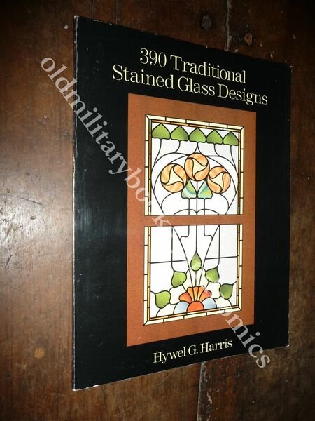 390 TRADITIONAL STAINED GLASS DESIGNS HYWEL G. HARRIS