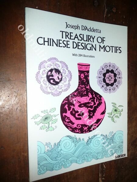 TREASURY OF CHINESE DESIGN MOTIFS JOSEPH D'ADDETTA