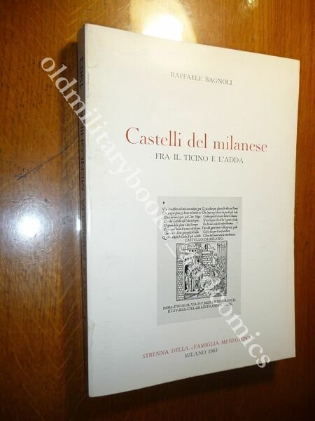 CASTELLI DEL MILANESE FRA IL TICINO E L'ADDA BAGNOLI RAFFAELE