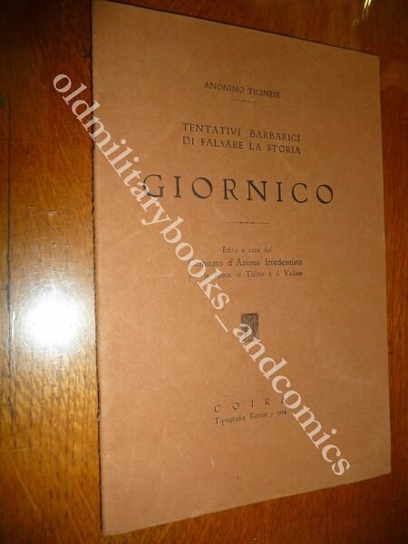 GIORNICO TENTATIVI BARBARICI DI FALSARE LA STORIA ANONIMO TICINESE