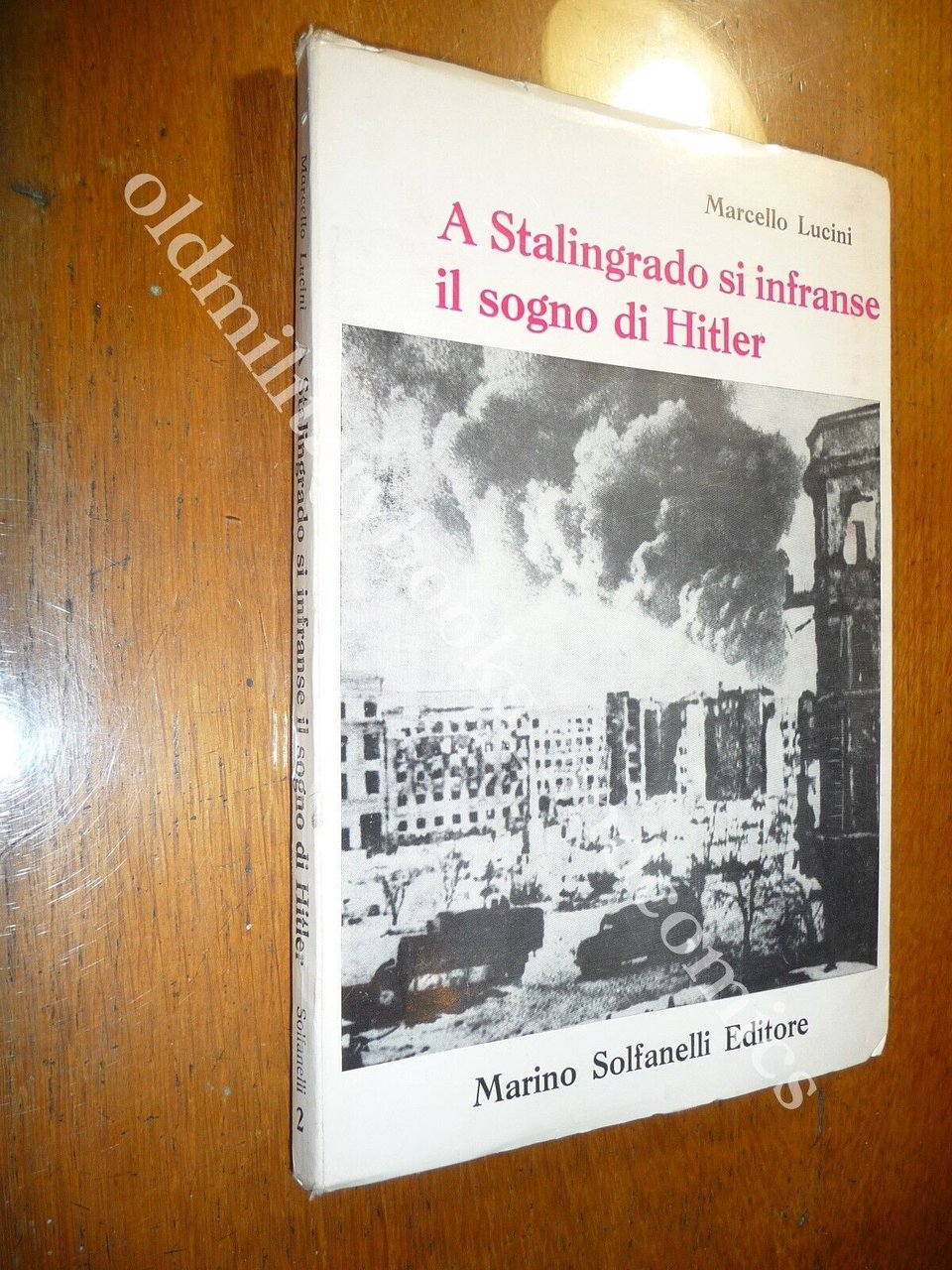 A STALINGRADO SI INFRANSE IL SOGNO DI HITLER MARCELLO LUCINI