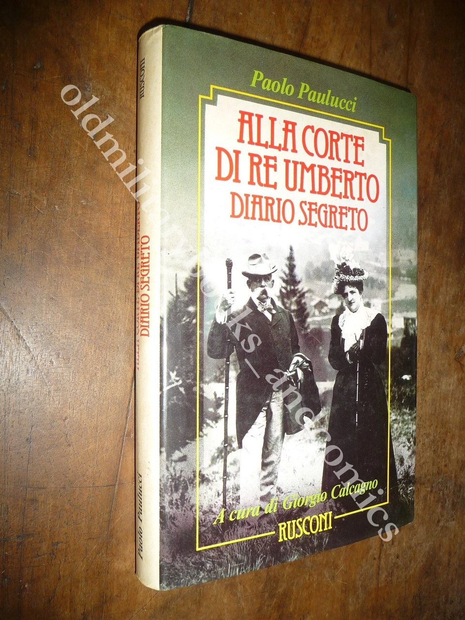 ALLA CORTE DI RE UMBERTO DIARIO SEGRETO PAOLO PAULUCCI