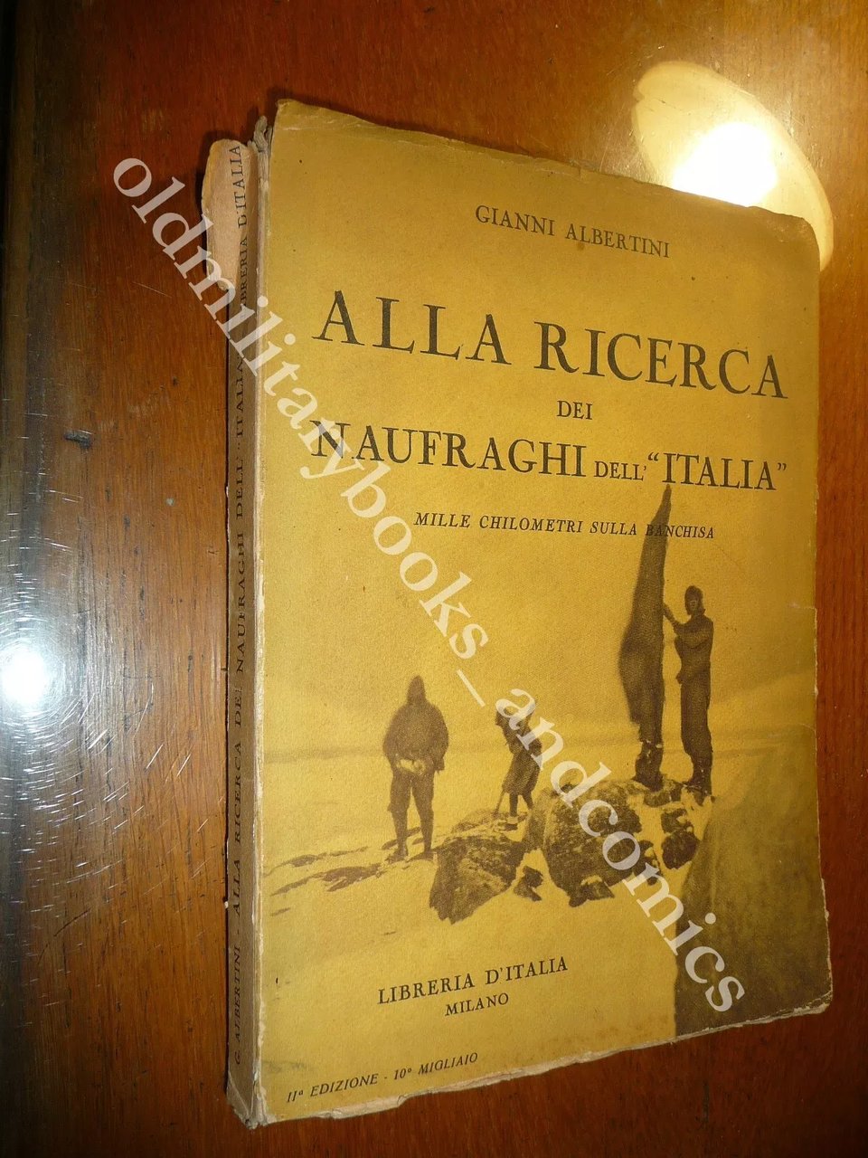 ALLA RICERCA DEI NAUFRAGHI DELL'ITALIA GIANNI ALBERTINI CON SOVRACC.