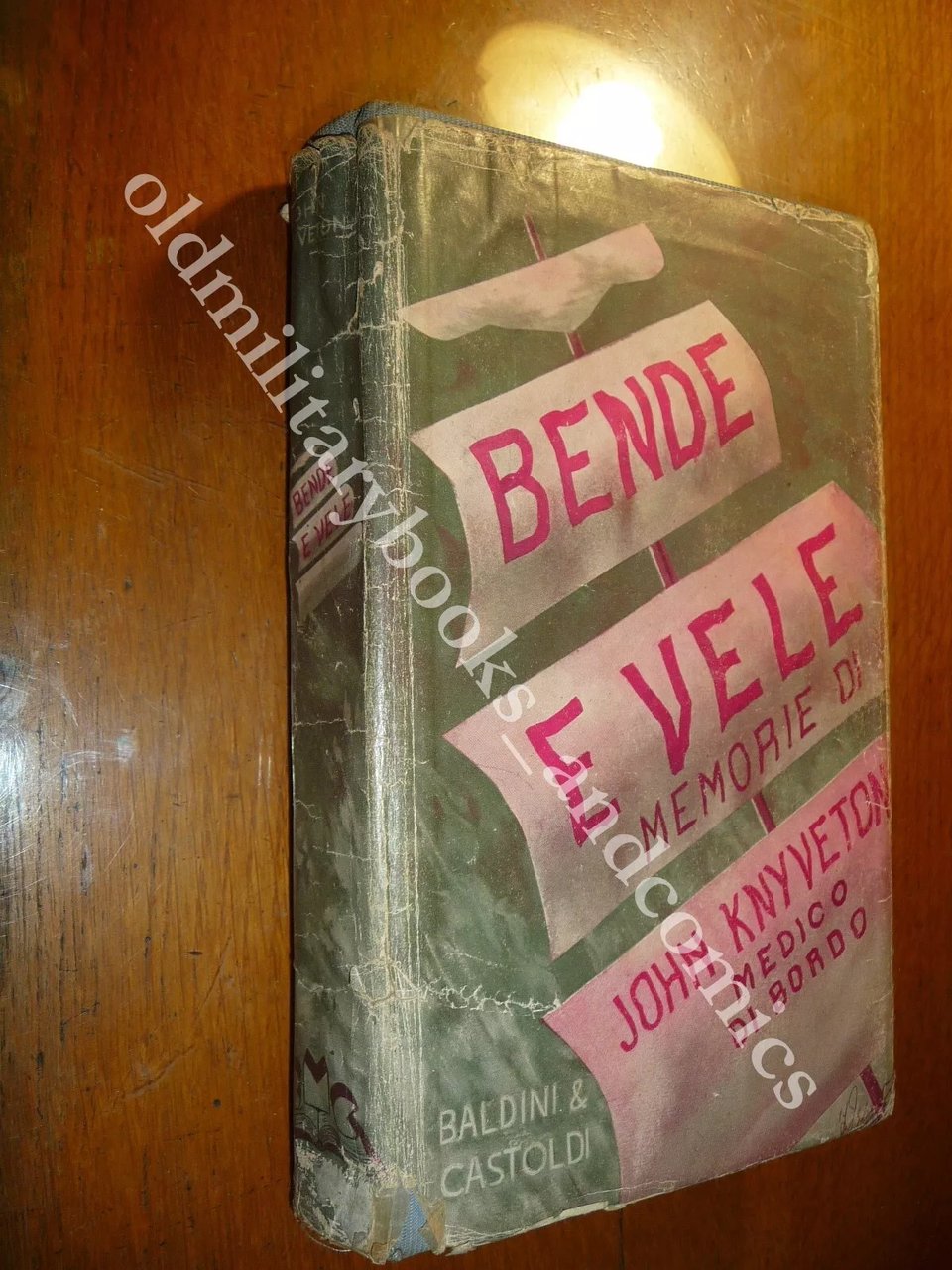 BENDE E VELE MEMORIE DI JOHN KNYVETON MEDICO DI BORDO …