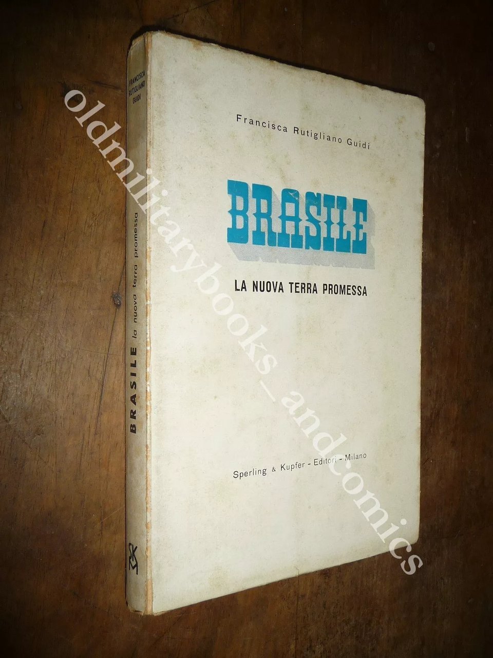 BRASILE LA NUOVA TERRA PROMESSA FRANCISCA RUTIGLIANO GUIDI