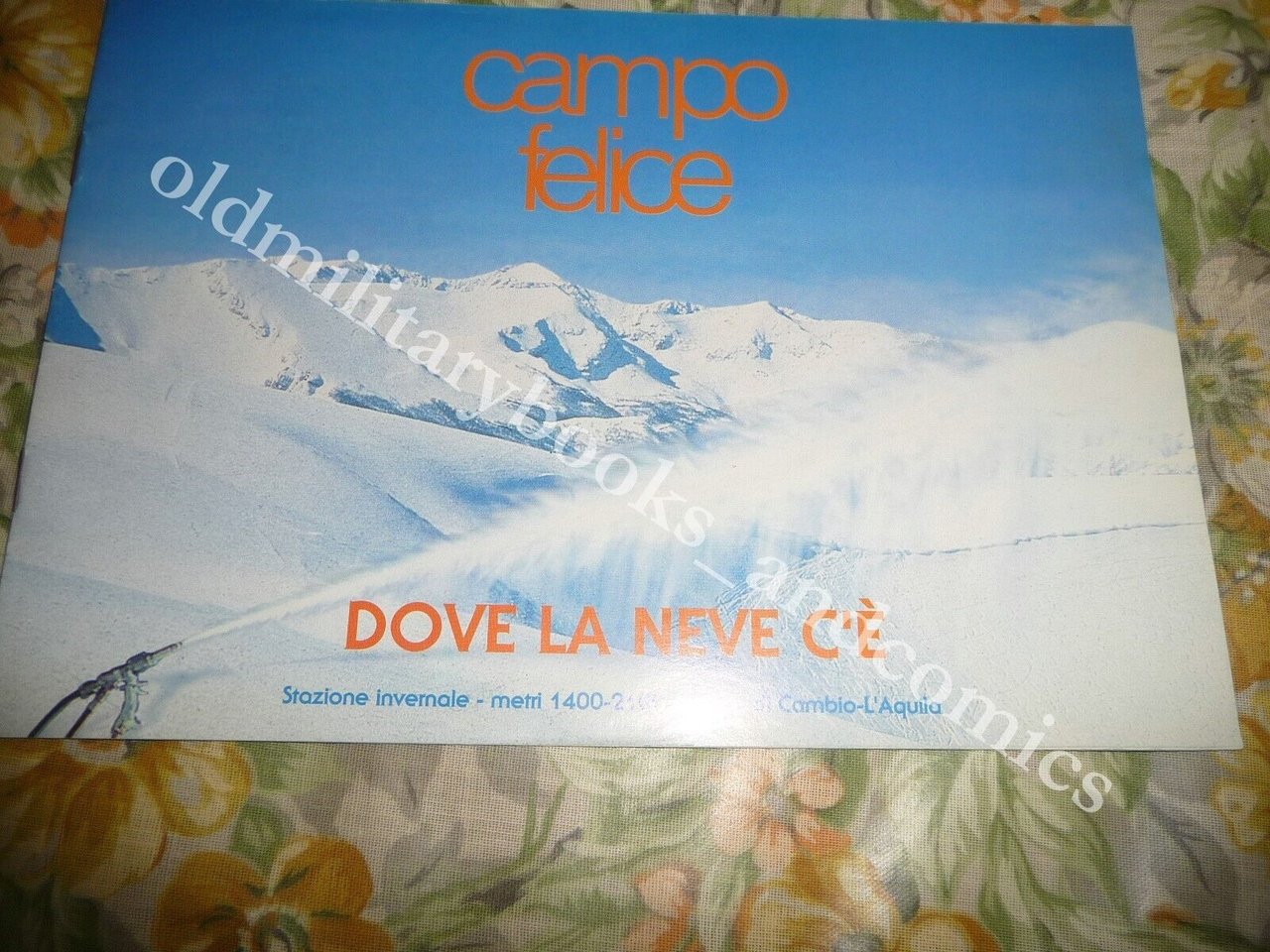 CAMPO FELICE DOVE LA NEVE C'E DEPLIANT PUBBLICITARIO